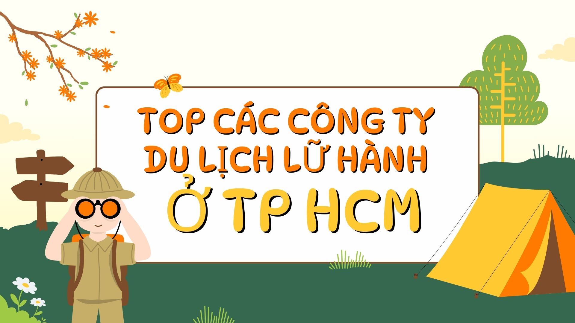 TOP các công ty du lịch lữ hành ở TP Hồ Chí Minh uy tín nhất