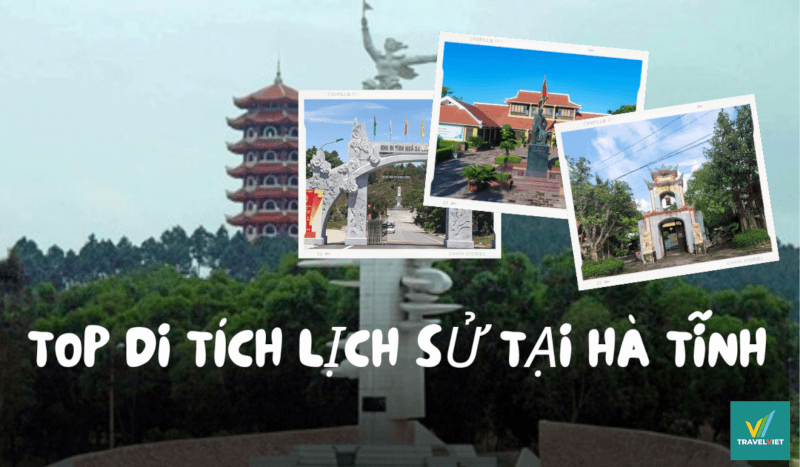 Top 10+ di tích lịch sử tại Hà Tĩnh bạn không nên bỏ lỡ