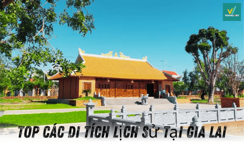 嘉莱十大吸引游客的历史古迹