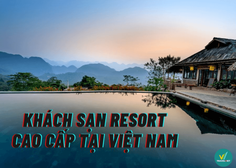 越南最受亿万富翁喜爱的 11 家豪华酒店/度假村