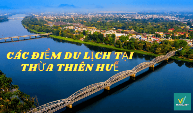 모든 사람의 마음을 설레게 만드는 Thua Thien Hue의 상위 10개 이상의 관광 명소