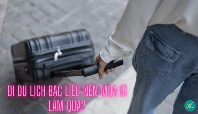 Đi du lịch tại Bạc Liêu thì mua gì về làm quà