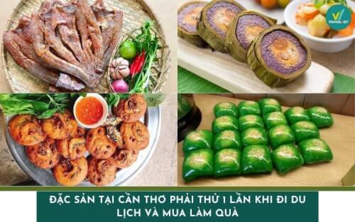 Đặc sản tại Cần Thơ phải thử 1 lần khi đi du lịch và mua làm quà