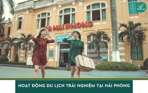 Top 12 tourism activities in Hai Phong attractive