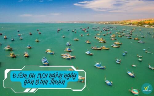Binh Thuan附近的短期旅游目的地应该去