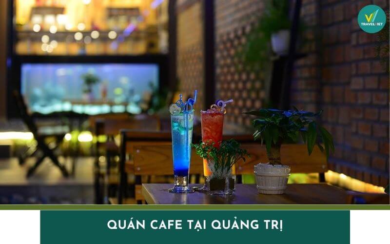 Top 12 cafes in Quang Tri beautiful view, delicious drink