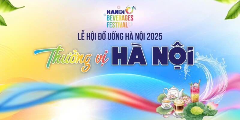 Lễ hội đồ uống Hà Nội 2025